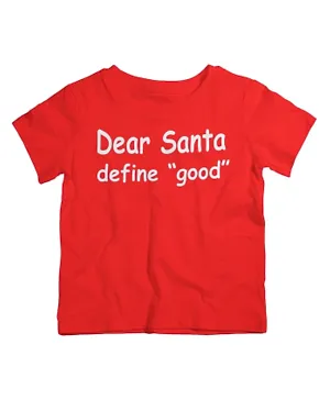 Twinkle Hands Half Sleeves Dear Santa Define Good T-Shirt - Red