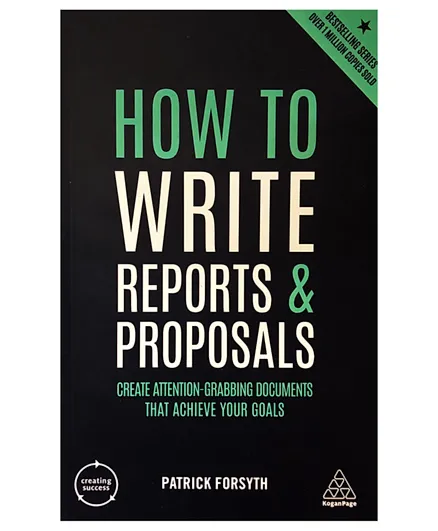 كيفية كتابة التقارير والمقترحات، باتريك فورسيث - 152 صفحة