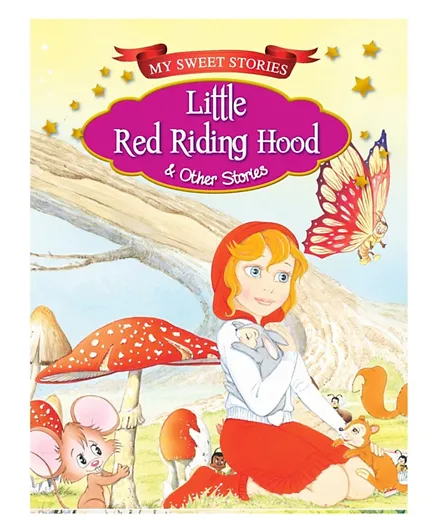 My Sweet Stories: Little Red Ridding Hood And Other Stories - English
