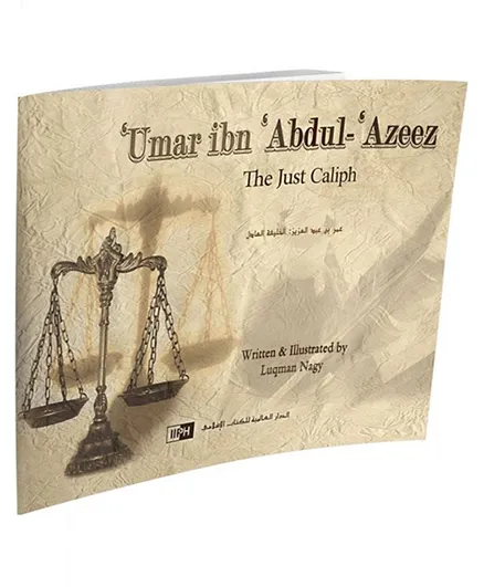 Umar Ibn Abdul Azeez : The Just Caliph - 403 Pages