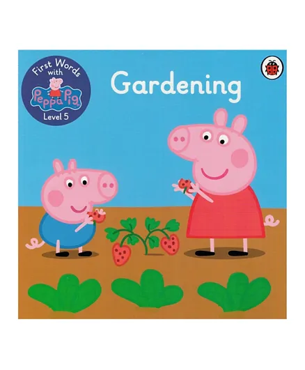 Peppa Pig First Words with Peppa Level 5  Gardening - English