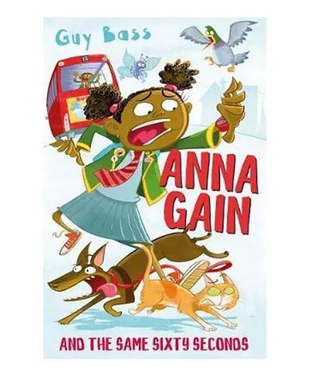 Anna Gain And The Same Sixty Seconds - 72 Pages