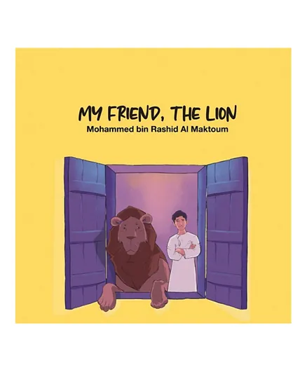 My Friend the Lion by Mohammed Bin Rashid Al Maktoum - English