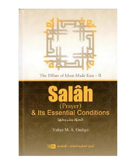 Salah & Its Essential Conditions - 304 Pages