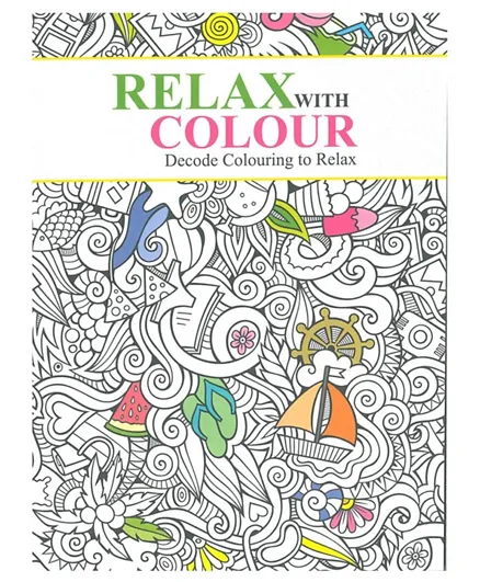 Decode Colouring to Relax Colouring Book Paperback - 48 Pages
