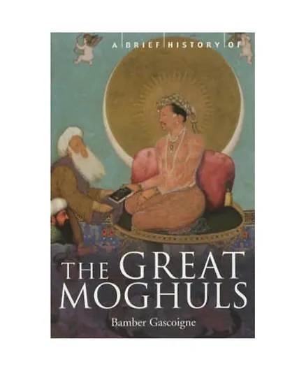 A Brief History of The Great Moghuls - 320 Pages