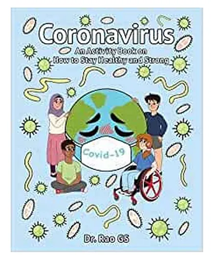 Coronavirus: An Activity Book On How To Stay Healthy And Strong - 40 Pages