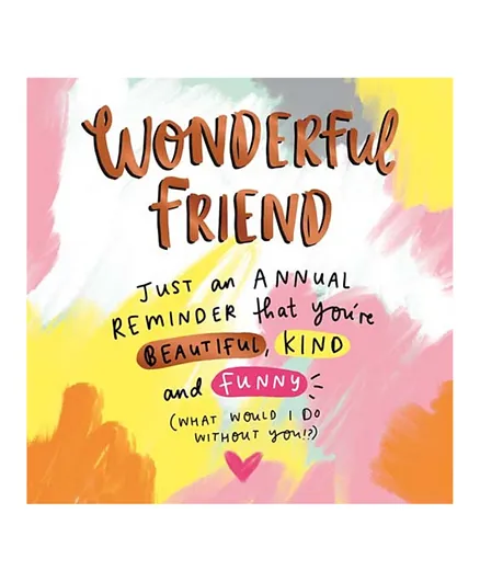 Pigment Wonderful Friend Annual Reminder Greeting Card