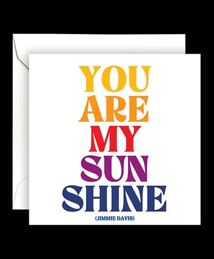 Quotable Card - You Are My Sunshine