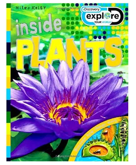 Miles Kelly Discovery Explore Your World Inside Plants Paperback - 45 Pages