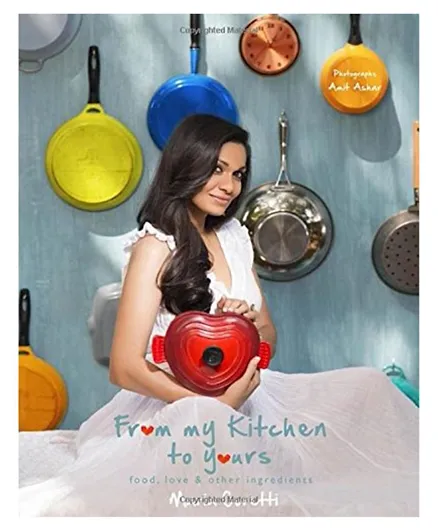 From My Kitchen To Yours Food Love & Other Ingredients - 192 pages