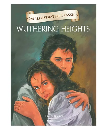 Om Kidz  Illustrated Classics Wuthering Heights Hardback - 240 Pages