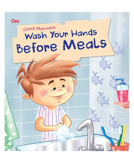 Om Kidz Wash Hands Before Meals Read & Learn Book, English, Ages 4-8, 16 Pages, Good Manners Series