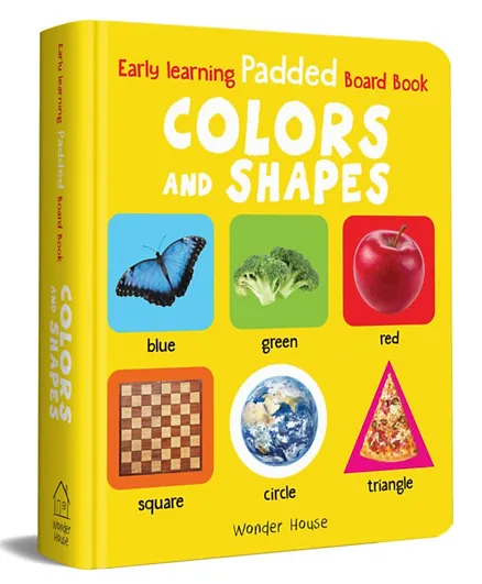 Early Learning Padded Board Book of Colours and Shapes - English