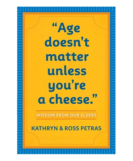 Age Doesnt Matter Unless Youre A Cheese - 416 Pages