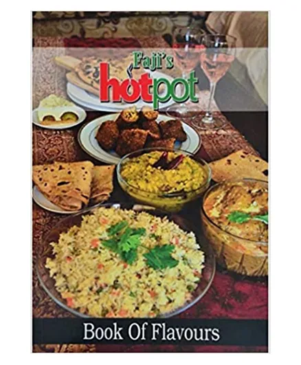 Fajis Hot Pot Book Of Flavours - 130 Pages