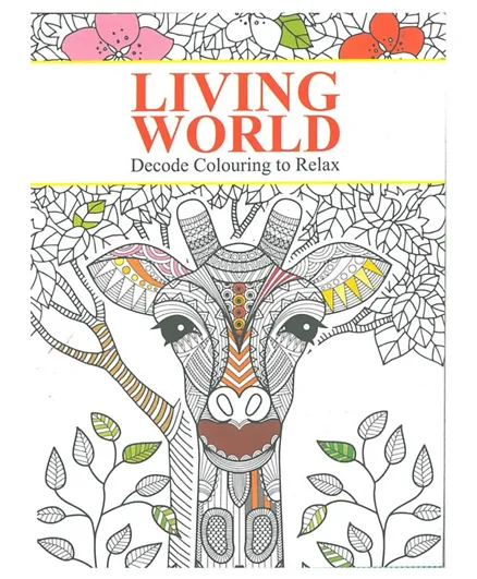 Living World Decode Colouring to Relax Paperback - 48 Pages
