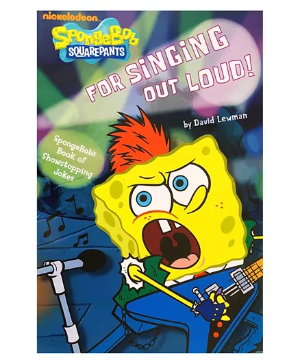 For Singing Out Loud SpongeBob's Book of Showstopping Jokes - English