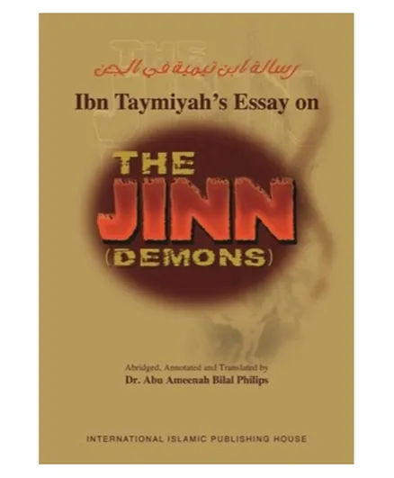 International Islamic Publishing House Ibn Taymiyahs Essay On The Jinn Demons - English