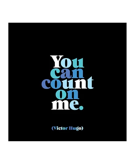 Quotable Magnets -  You Can Count On Me