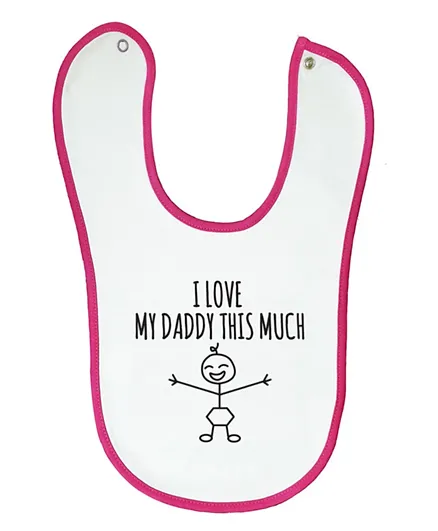 Cheeky Micky Bib with Message I Heart My Daddy This Much - Pink