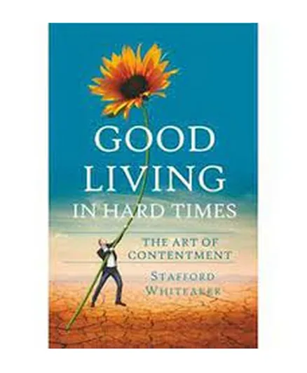 Good Living In Hard Times - English
