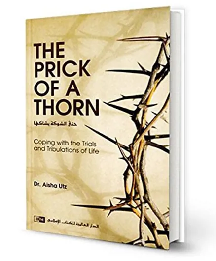 International Islamic Publishing House The Prick of a Thorn - English