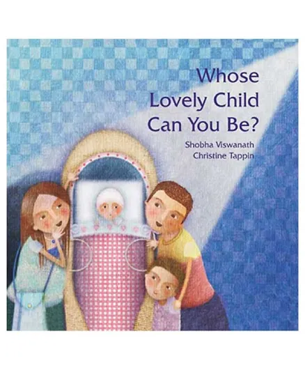 كتاب Whose Lovely Child Can You Be - عدد الصفحات 32 صفحة