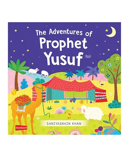 Good Word Books The Adventures Of Prophet Yusuf - 22 Pages