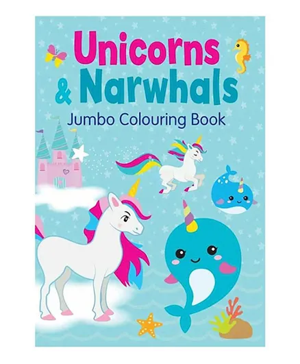 Unicorns and Narwhals Jumbo Colouring Book - English