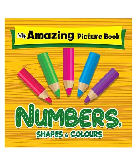 My Amazing Picture Book Numbers Shapes & Colors - English
