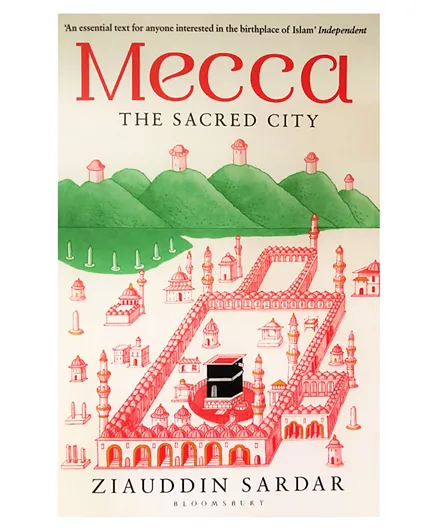 Mecca: The Sacred City - 448 Pages