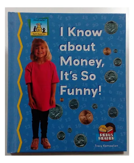 ABDO Publishing I Know About Money It Is So Funny Hardback by Tracy Kompelien - English