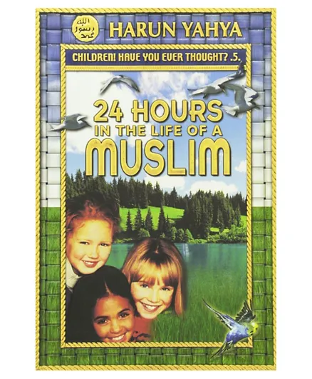Ta Ha Publishers Ltd 24 Hours In The Life Of A Muslim - English
