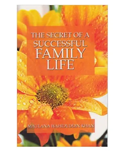 The Secret Of A Successful Family Life - 71 Pages