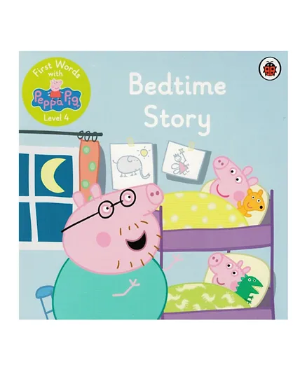 First Words with Peppa Level 4: Bedtime Story - English