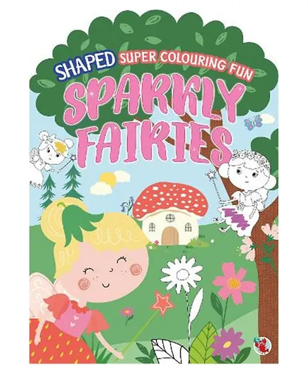 Centum Books Limited Shaped Super Colouring Fun Sparkly Fairies - 30 Pages