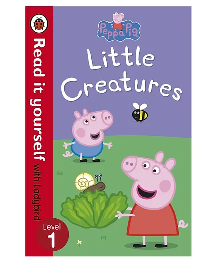 Peppa Pig: Little Creatures - Read it yourself with Ladybird - Multi Colour