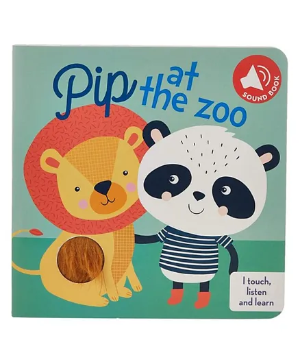 I Touch Listen and Learn Pip at the zoo Sound Book - 10 Pages