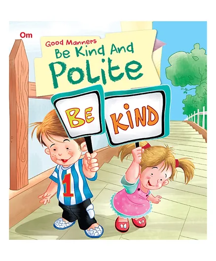 Om Kidz Be Kind And Polite Paperback - 16 Pages
