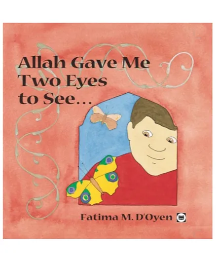 Kube Publishing Allah Gave Me Two Eyes To See - English