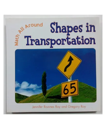 Marshall Cavendish Shapes In Transportation Math All Around Paperback  by Jennifer Rozines Roy & Gregory Roy - English