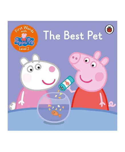 First Words with Peppa Level 2: The Best Pet - English