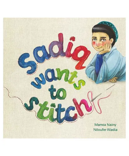 Sadiq Wants To Stitch - 40 Pages
