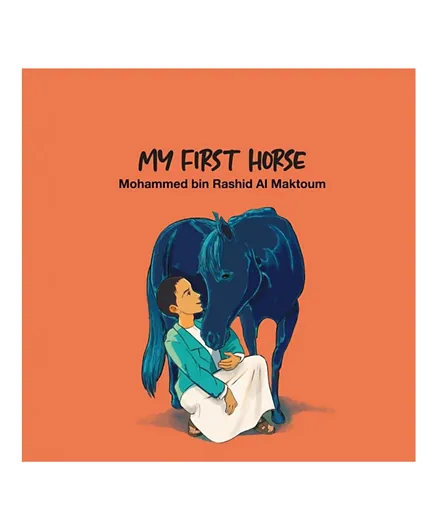 My First Horse by Mohammed Bin Rashid Al Maktoum - English
