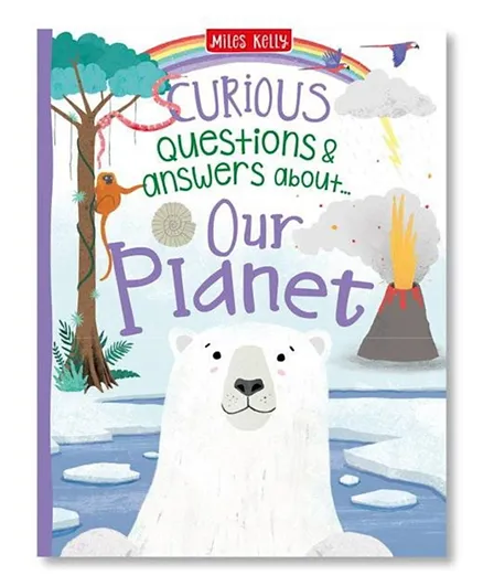 Miles Kelly Curious Questions & Answers About Our Planet - English
