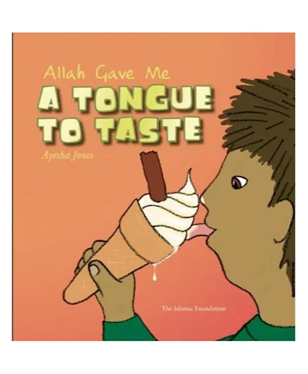 Kube Publishing Allah Gave Me A Tongue To Taste - English