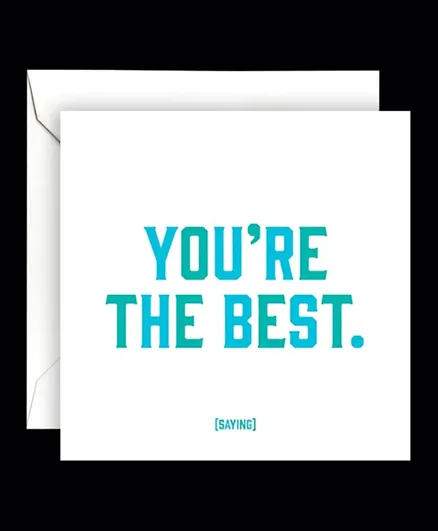 Quotable Card   You'Re The Best