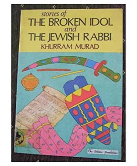 Kube Publishing Stories of the Broken Idol and Jewish Rabbi - English