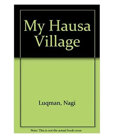 My Hausa Village Paperback - 24 Pages